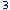 3